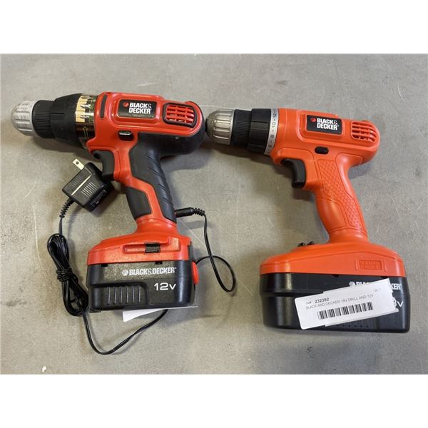 BLACK AND DECKER 18V DRILL AND 12V DRILL