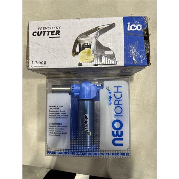 NEW NEO CULINARY TORCH, AND ICO FRENCH FRY CUTTER