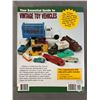 Image 8 : 2 Vintage Collector Books - 3rd Ed. O'Brien's Collecting Toy Cars & Trucks Plus American Toy Cars & 