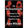 Image 1 : NEW HARDCOVER- THE DESTRUCTIONISTS REPUBLICAN PART