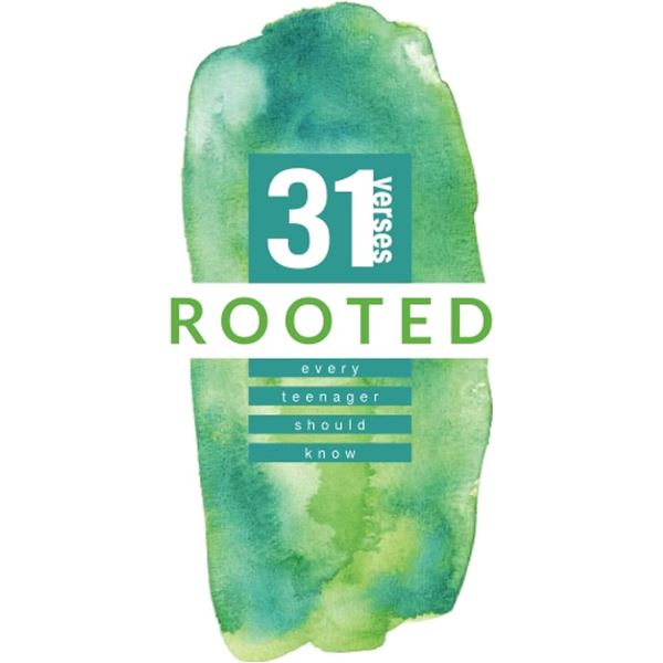 NEW PAPERBACK-31 VERSES ROOTED EVERY TEEN SHOULD