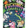 Image 1 : NEW FKING ADORABLE CUTE CRITTERS COLORING BOOK