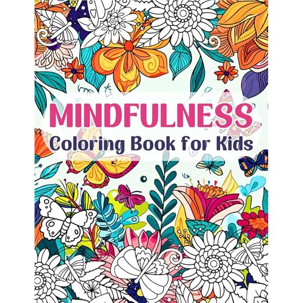 NEW PAPERBACK- MINDFULNESS COLORING BOOK FOR KIDS