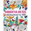 Image 1 : NEW PAPERBACK- MINDFULNESS COLORING BOOK FOR KIDS