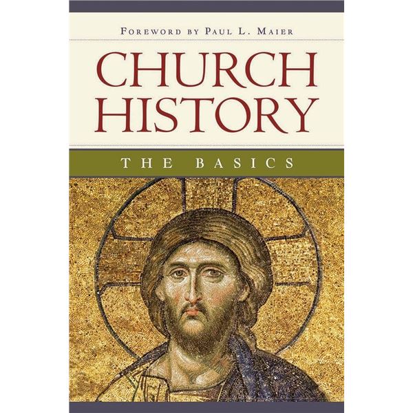 NEW PAPERBACK- CHURCH HISTORY THE BASICS