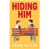 Image 1 : NEW HARDCOVER- HIDING HIM ADAM HATTAN