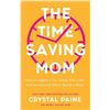 Image 1 : NEW HARDCOVER-THE TIME SAVING MOM