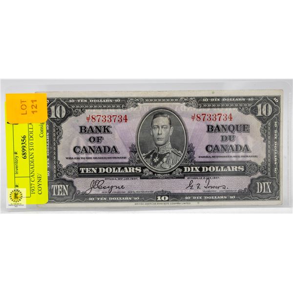 1937 CANADIAN $10 DOLLAR BILL - COYNE/