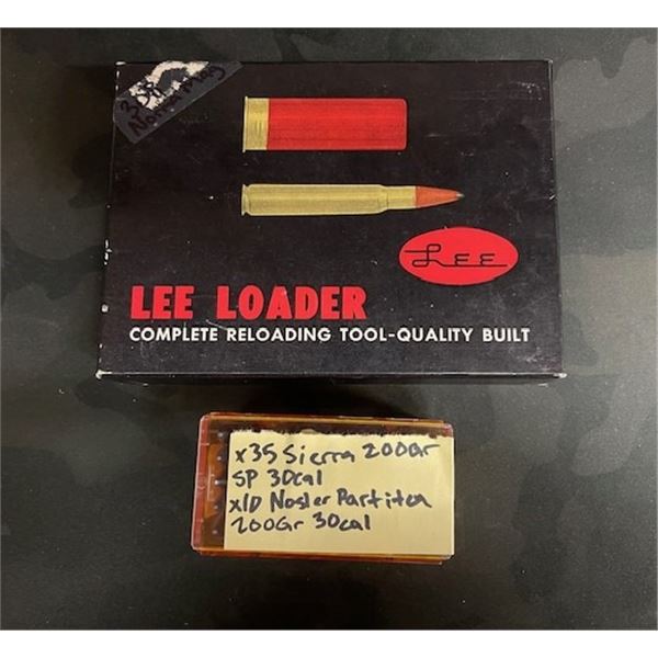LEE LOADER FOR 308 NORMA MAG & 45 30 cal SIERRA AND NOSLER  200gr BULLETS