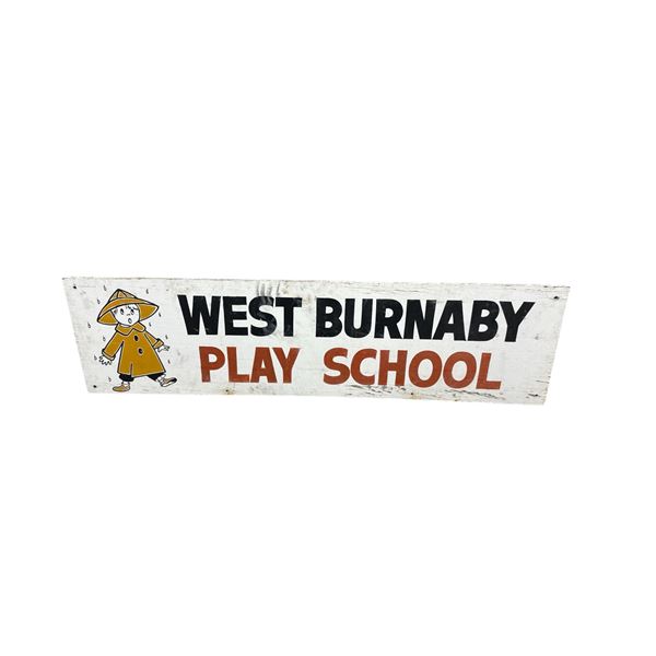 Vintage West Burnaby Play School Wooden Sign