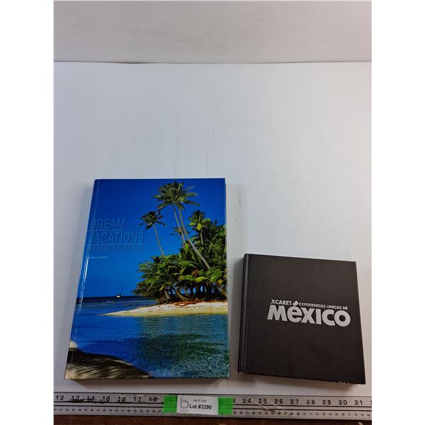 (2) Books - Dream Vacations Aroumd the World and Unique Experiences of Mexico