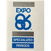 Image 2 : Expo '86 Corrugated Plastic Specialized Periods Sign 10 x 24"