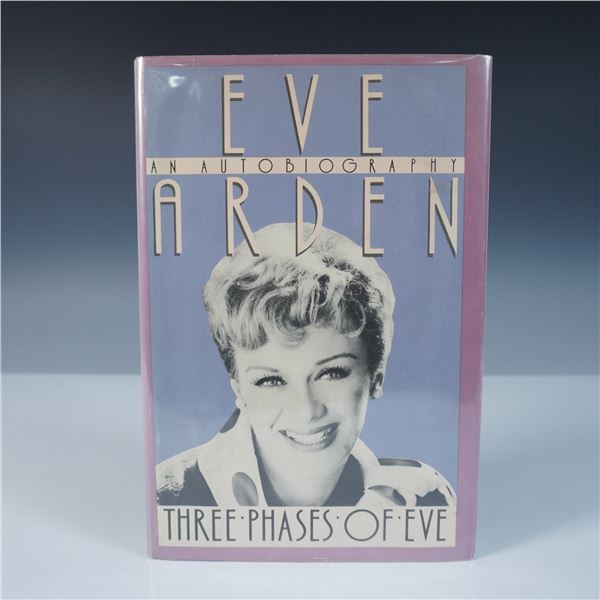 1st Edition Eve Arden Hardcover Book, Three Phases of Eve