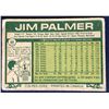 Image 2 : 1977 O-PEE-CHEE JIM PALMER (HOF)