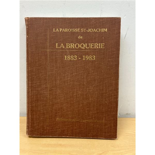 La Broquerie 1883-1983 History Book (French) used condition, see all photos