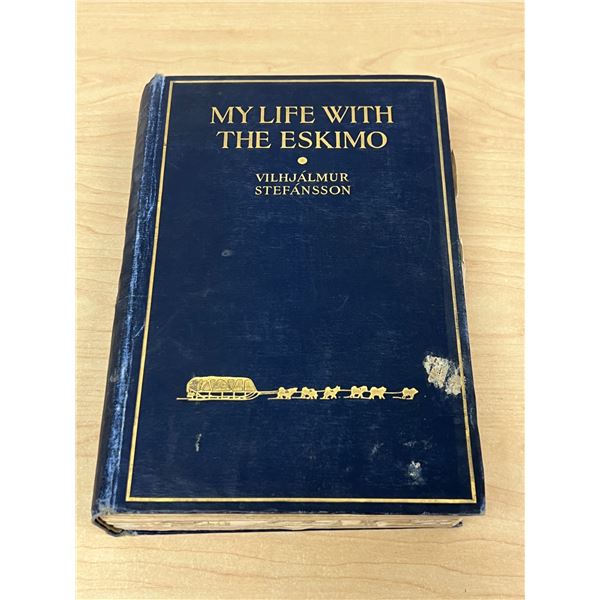 1913 Vilhjalmur Stefansson My Life with the Eskimo Book (see description)