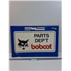 Image 1 : Part Dept. Bobcat - 24" x 16"