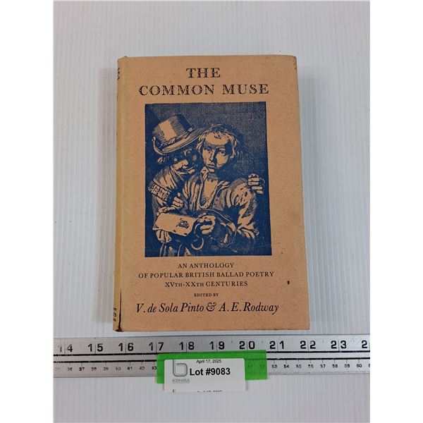 The Common Muse Hard Cover Book - 1957 Copy