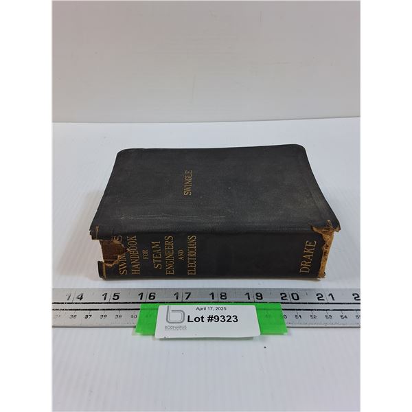 Swingles Handbook for Steam Engineers Book - Dated 1916