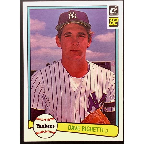 1982 DONRUSS DAVE RIGHETTI (HOF) ROOKIE CARD