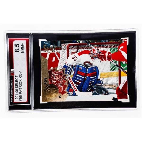 ME - Patrick Roy #96 1994-1995 Select - Graded KSA 8.5