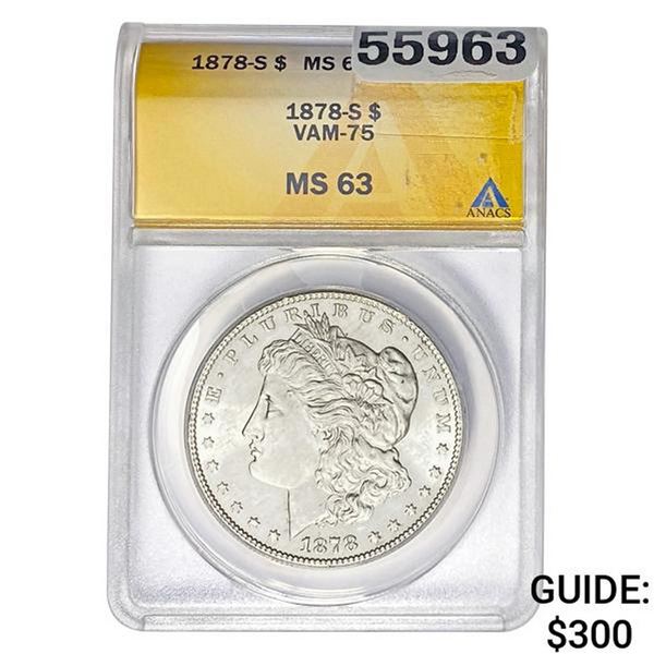 1878-S Morgan Dollar ANACS MS63