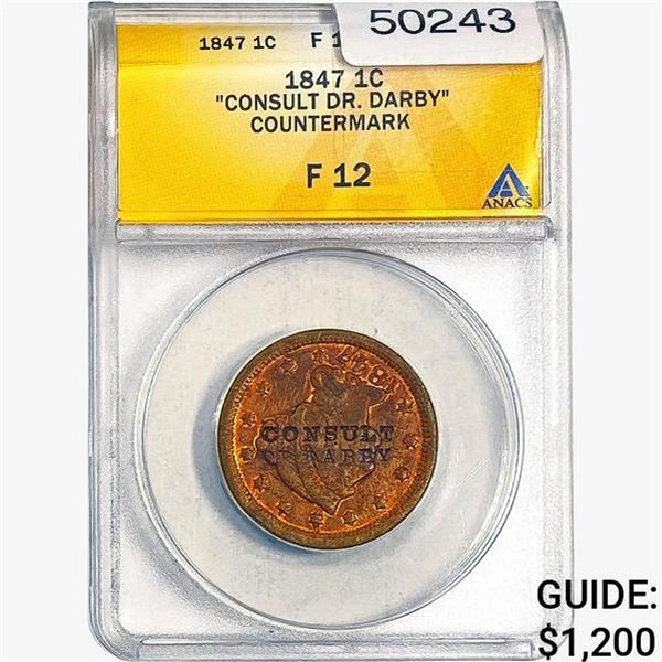 1847 Braided Hair Large Cent ANACS F12 Consult Dr.Darby