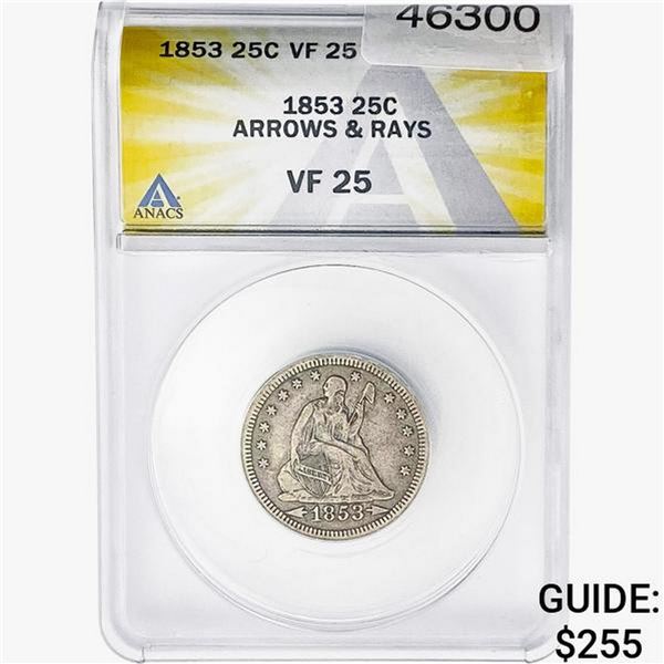 1853 Seated Liberty Quarter ANACS VF25 ARRW. & RAYS