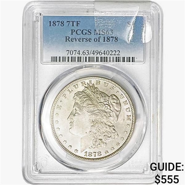 1878 7TF REV 78 Morgan Silver Dollar PCGS MS63