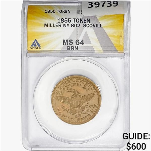 1855 NY Token 802 Scovill ANACS MS64 BRN Miller