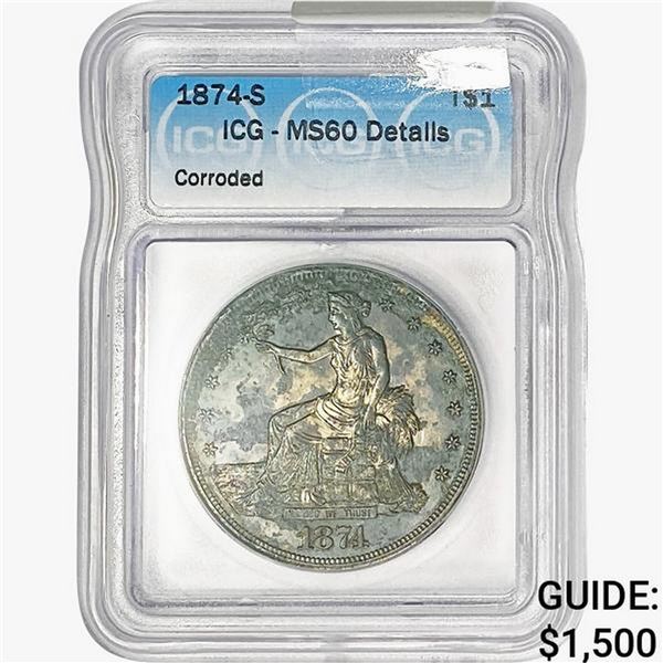1874-S Silver Trade Dollar ICG MS60 Details