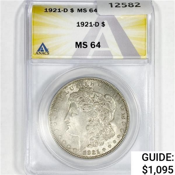 1921-D Morgan Silver Dollar ANACS MS64