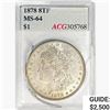 1878 8TF Morgan Silver Dollar ACG MS64