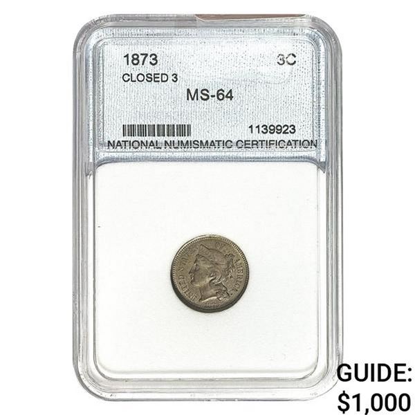 1873 3C Closed 3 NNC MS-64