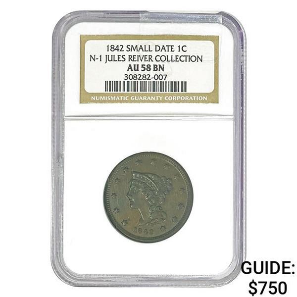 1842 Braided Hair Large Cent NGC AU58 BN N-1 Jules Reiver