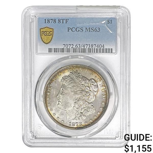 1878 8TF Morgan Silver Dollar PCGS MS63