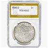 1880-O Morgan Silver Dollar PGA MS63