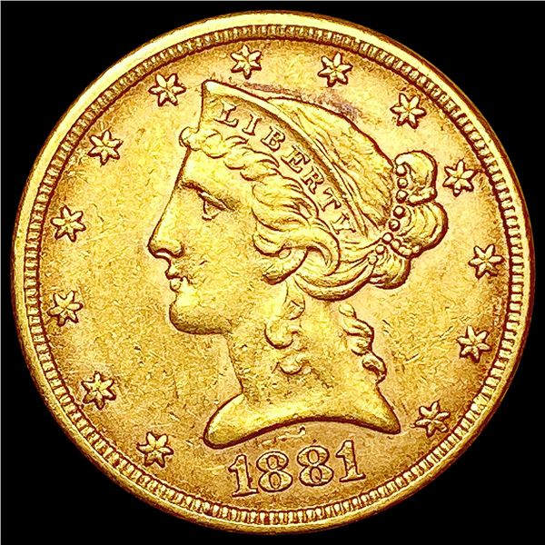 1881 $5 Gold Half Eagle CLOSELY UNCIRCULATED