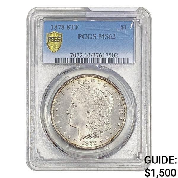 1878 8TF Morgan Dollar PCGS MS63