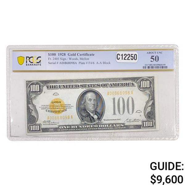 1928 $100 GOLD CERTIFICATE PCGS ABOUT UNC-50