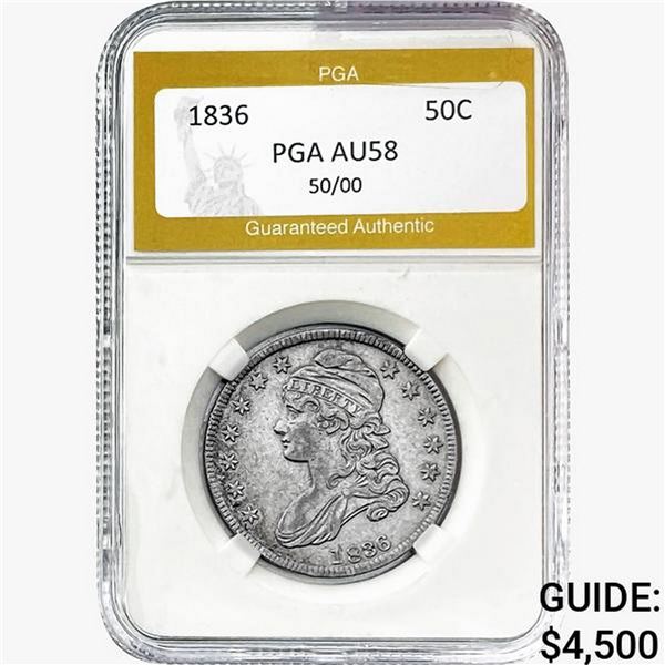 1836 Capped Bust Half Dollar PGA AU58 50/00