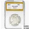 1823 Capped Bust Half Dollar PGA AU55 BROKEN 3
