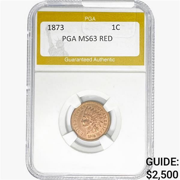 1873 Indian Head Cent PGA MS63 RED