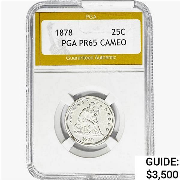 1878 Seated Liberty Quarter PGA PR65 CAMEO