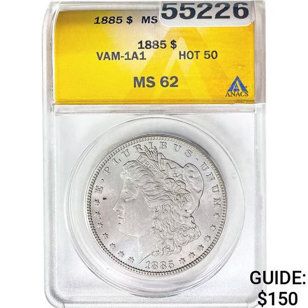 1885 Morgan Dollar VAM-1A1 ANACS MS62