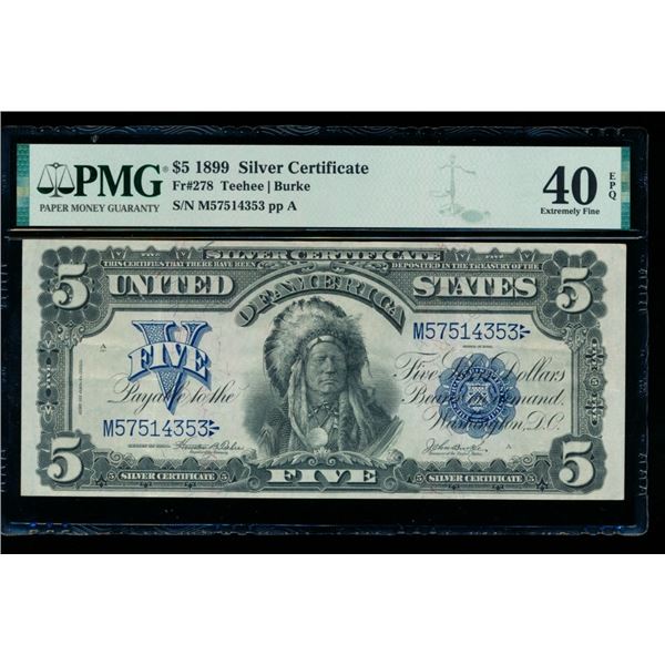 1899 $5 Chief Silver Certificate PMG 40EPQ