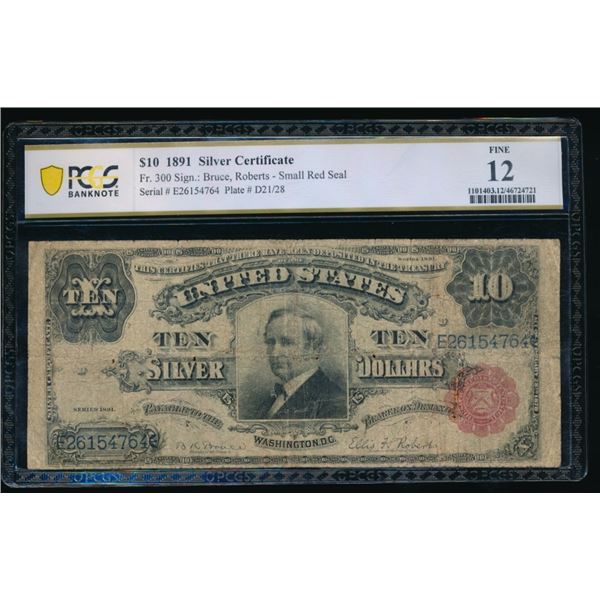 1891 $10 Tombstone Silver Certificate PCGS 12