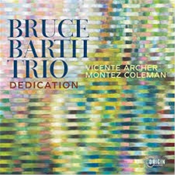 NEW CD- BRUCE BARTH TRIO DEDICATION