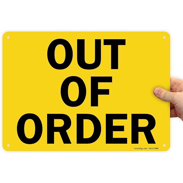 NEW OUT OF ORDER SMART SIGN