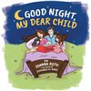 Image 1 : BRAND NEW GOOD NIGHT MY DEAR CHILD BOOK